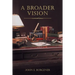 A Broader Vision