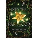 Into the Darkwood: A Complete Fantasy Trilogy