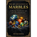 The Art and Science of Marbles