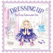 Dressing Up: Pip's Truly Fashionable Tale