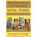 Best Practices for Teaching Social Studies: What Award-Winning Classroom Teachers Do