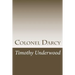 Colonel Darcy: An Elizabeth and Darcy Story