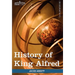 History of King Alfred of England: Makers of History