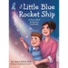 The Little Blue Rocket Ship: A Story About Postpartum Depression