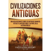 Civilizaciones antiguas: Una guía fascinante sobre los antiguos cananeos, hititas y el antiguo Israel y su papel en la historia bíblica