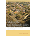 Making the San Fernando Valley: Rural Landscapes, Urban Development, and White Privilege