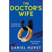 The Doctor's Wife: An absolutely gripping and unputdownable psychological thriller with a shocking twist