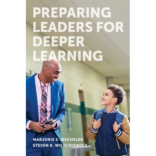 Preparing Leaders for Deeper Learning
