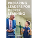 Preparing Leaders for Deeper Learning