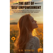 The Art of Empowerment: Practical Strategies to Rise above Criticism and Control to reclaim your Self-Esteem