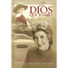 El Dios Que Yo Amo: Memorias