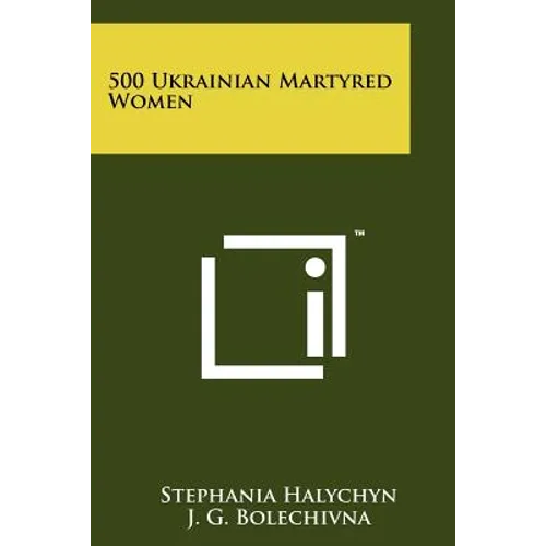 500 Ukrainian Martyred Women