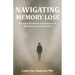 Navigating Memory Loss: Essential Questions and Answers on Alzheimer's and Dementia