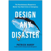 Design Any Disaster: The Revolutionary Blueprint to Master Your Next Crisis or Emergency