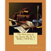 The first men in the moon. By: H. G. Wells ( NOVEL )
