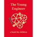 The Young Engineer: Engineering for kids