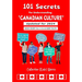101 Secrets of Canadian Culture