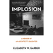 Implosion: Memoir of an Architect's Daughter