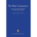 Holy Communion Also Called the Eucharist and the Lord's Supper: From a Prayer Book for Australia (Apba)