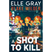 A Shot to Kill