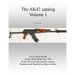 The AK47 catalog volume 1