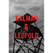 Kalman & Leopold: Surviving Mengele's Auschwitz