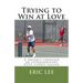Trying to Win at Love: A journey through an extraordinary USTA tennis season