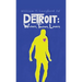 Detroit: Workers, Teachers, Lovers