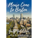Please Come to Boston