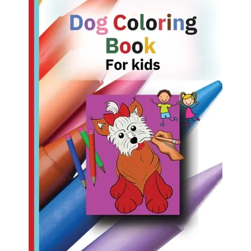 Dog Coloring Book: A wonderful book for children