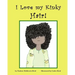 I Love my Kinky Hair