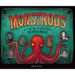 Monstrous: The Lore, Gore, and Science Behind Your Favorite Monsters