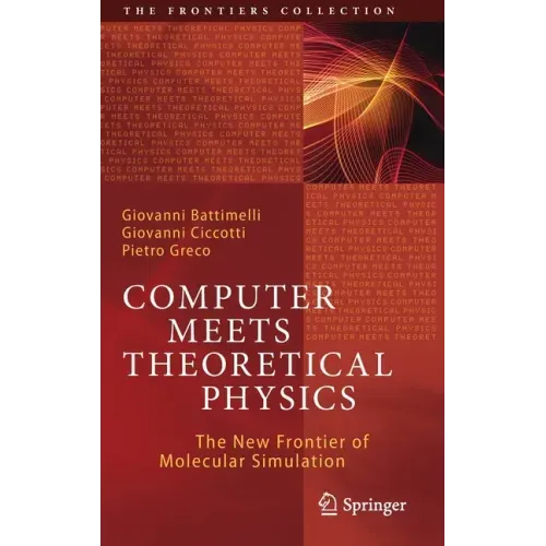 Computer Meets Theoretical Physics: The New Frontier of Molecular Simulation