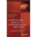 Computer Meets Theoretical Physics: The New Frontier of Molecular Simulation