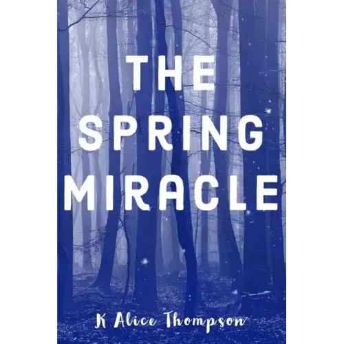 The Spring Miracle