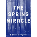 The Spring Miracle