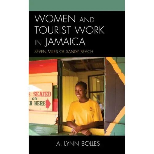 Women and Tourist Work in Jamaica: Seven Miles of Sandy Beach