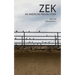 Zek: An American Prison Story