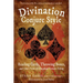 Divination Conjure Style: Reading Cards, Throwing Bones, and Other Forms of Household Fortune-Telling