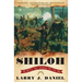 Shiloh: The Battle That Changed the Civil War
