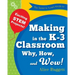 The Invent to Learn Guide to Making in the K-3 Classroom: Why, How, and Wow!