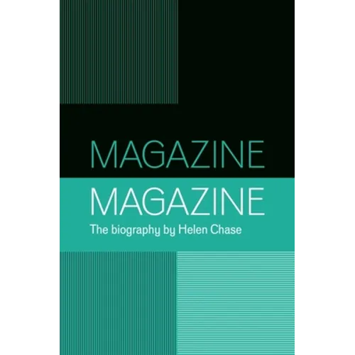 Magazine: A Biography of a Band