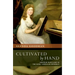 Cultivated by Hand: Amateur Musicians in the Early American Republic