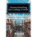 Homeschooling for College Credit: A Parent's Guide to Resourceful High School Planning