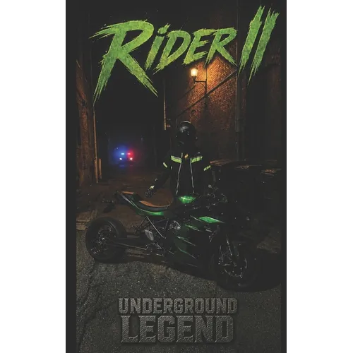 Rider II: Underground Legend