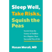 Sleep Well, Take Risks, Squish the Peas: Secrets from the Science of Toddlers for a Happier, More Successful Way of Life