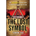Decoding the Lost Symbol: The Unauthorized Expert Guide to the Facts Behind the Fiction