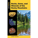 Rocks, Gems, and Minerals of the Rocky Mountains