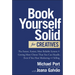 Book Yourself Solid for Creatives: The Fastest, Easiest, Most Reliable System for Getting More Clients Than You Can Handle, Even If You Hate Marketing
