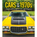 Cars of the 1970s: Classic Sedans, Sports Cars, and Compacts